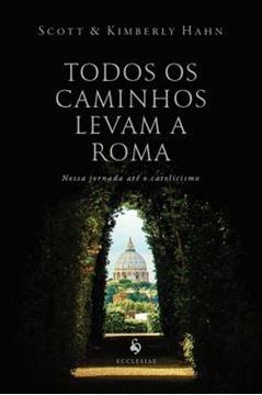 Imagem de TODOS OS CAMINHOS LEVAM A ROMA