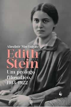 Imagem de EDITH STEIN - UM PROLOGO FILOSOFICO, 1913-1922