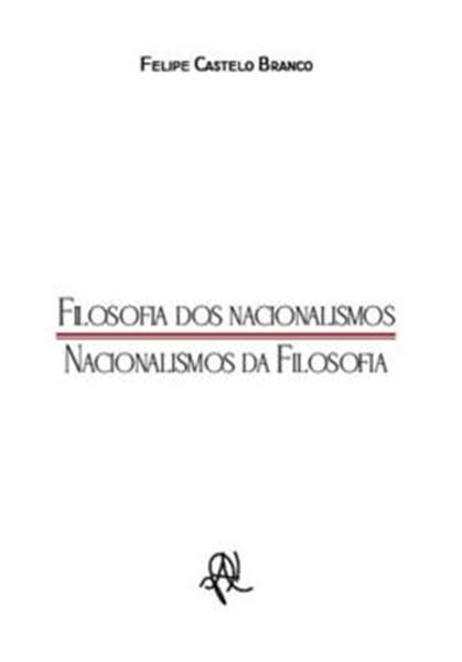 Picture of FILOSOFIA DOS NACIONALISMOS - NACIONALISMOS DA FILOSOFIA
