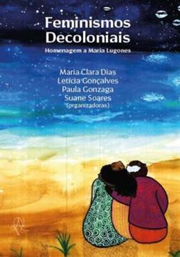 Imagem de FEMINISMOS DECOLONIAIS - HOMENAGEM A MARIA LUGONES