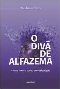 Imagem de O DIVA DE ALFAZEMA - ENSAIO SOBRE A CLINICA ETNOPSICOLOGICA