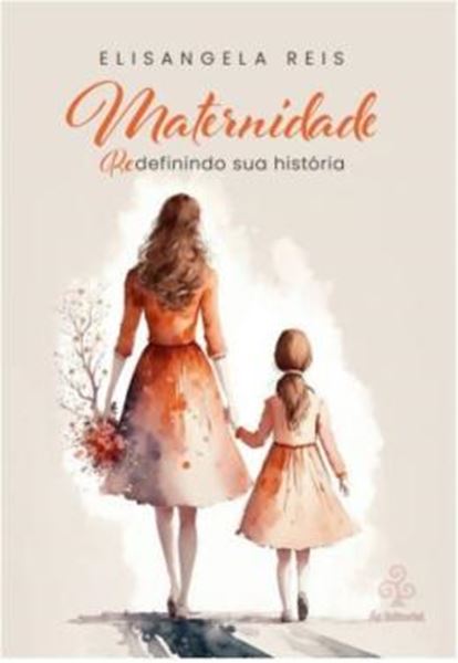 Picture of MATERNIDADE - REDEFININDO SUA HISTORIA