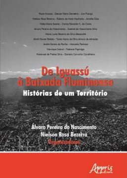 Imagem de DE IGUASSU A BAIXADA FLUMINENSE - HISTORIAS DE UM TERRITORIO