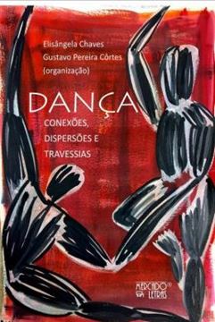 Imagem de DANCA - CONEXOES, DISPERSOES E TRAVESSIAS