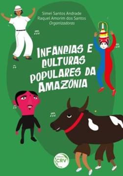 Imagem de INFANCIAS E CULTURAS POPULARES DA AMAZONIA