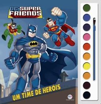 Imagem de COL. LIVRO COM AQUARELA - DC SUPER FRIENDS - UM TIME DE HEROIS