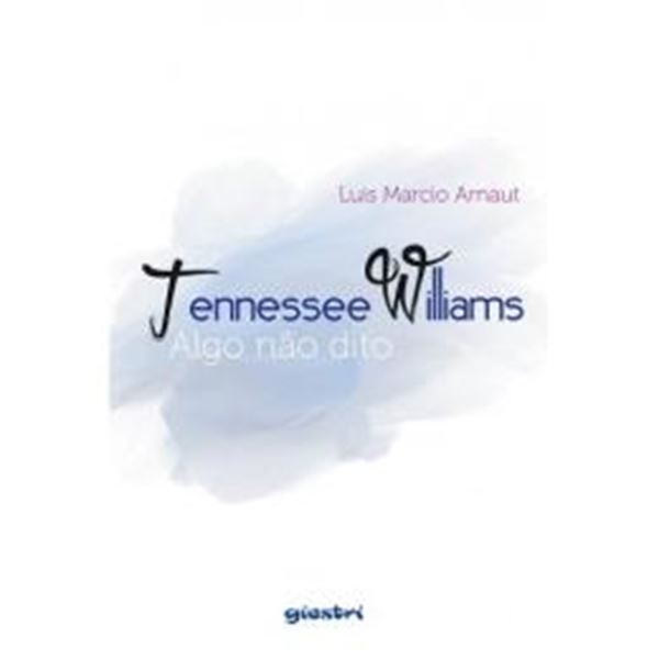 Picture of TENNESSEE WILLIAMS: ALGO NAO DITO