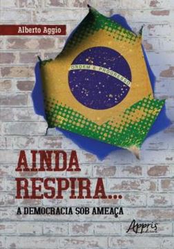 Imagem de AINDA RESPIRA... - A DEMOCRACIA SOB AMEAÇA