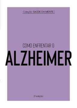 Imagem de COLECAO SAUDE DA MENTE - COMO ENFRENTAR O ALZHEIMER - 2ª ED