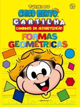 Imagem de TURMA DO CHICO BENTO CAMINHOS DA ALFABETIZACAO - FORMAS GEOMETRICAS - 3ª ED