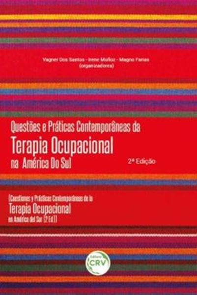 Picture of QUESTOES E PRATICAS CONTEMPORANEAS DA TERAPIA OCUPACIONAL NA AMERICA DO SUL - (CUESTIONES Y PRACTICAS CONTEMPORANEAS DE LA TERAPIA OCUPACIONAL EN AMERICA DEL SUR) - 2ª ED