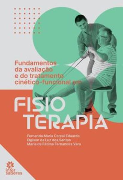 Picture of FUNDAMENTOS DA AVALIACAO E DO TRATAMENTO CINETICO-FUNCIONAL EM FISIOTERAPIA