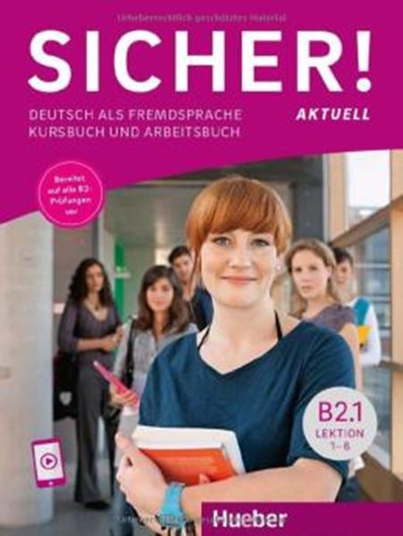 Picture of SICHER! AKTUELL B2.1 - KURS- UND ARBEITSBUCH MIT AUDIOS ONLINE - LEKTION 1–6