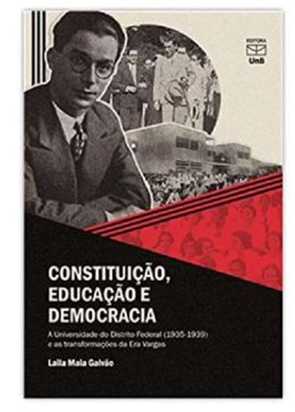 Picture of CONSTITUICAO, EDUCACAO E DEMOCRACIA - A UNIVERSIDADE DO DISTRITO FEDERAL 1935-1939