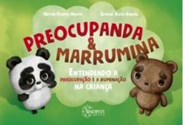 Imagem de PREOCUPANDA & MARRUMINA - ENTENDENDO A PREOCUPACAO E A RUMINACAO NA CRIANCA