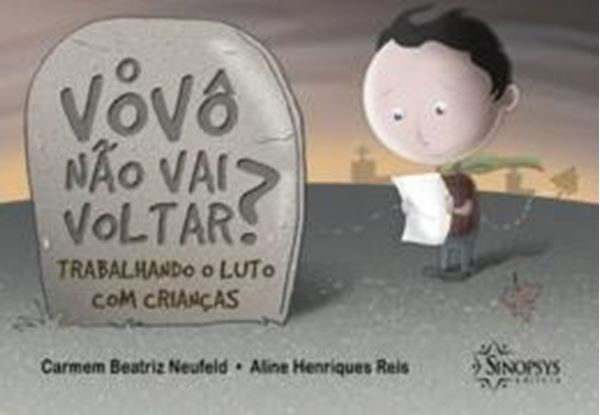Picture of O VOVO NAO VAI VOLTAR? TRABALHANDO O LUTO COM CRIANCAS
