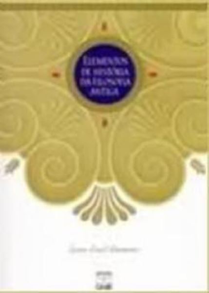 Picture of ELEMENTOS DE HISTORIA DA FILOSOFIA ANTIGA