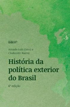 Imagem de HISTORIA DA POLITICA EXTERIOR DO BRASIL - 6ª ED.