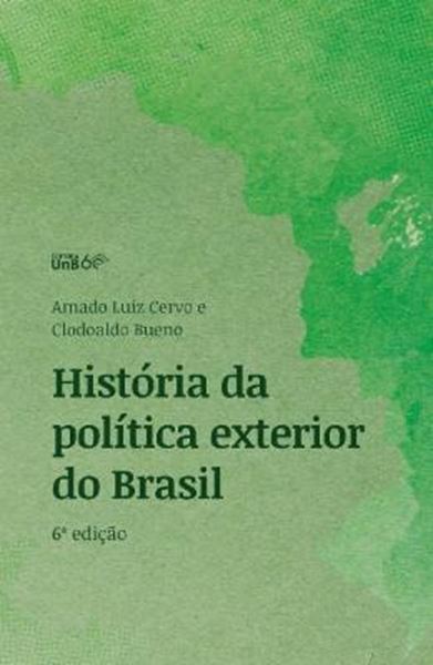 Picture of HISTORIA DA POLITICA EXTERIOR DO BRASIL - 6ª ED.
