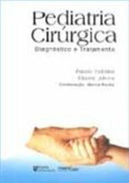 Picture of PEDIATRIA CIRURGICA - DIAGNOSTICO E TRATAMENTO