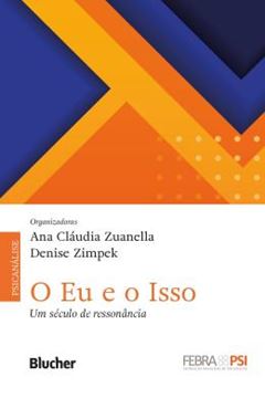 Imagem de O EU E O ISSO - UM SECULO DE RESSONANCIA
