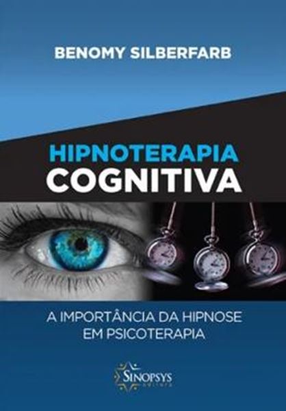 Picture of HIPNOTERAPIA COGNITIVA - A IMPORTANCIA DA HIPNOSE EM PSICOTERAPIA