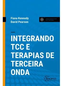 Imagem de INTEGRANDO TCC E TERAPIAS DE TERCEIRA ONDA