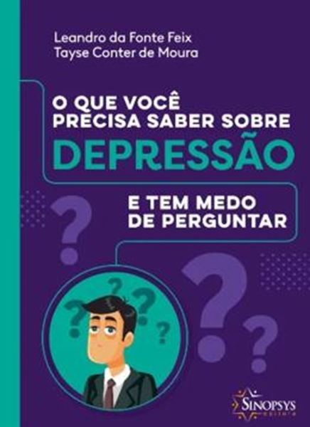 Picture of O QUE VOCE PRECISA SABER SOBRE DEPRESSAO E TEM MEDO DE PERGUNTAR