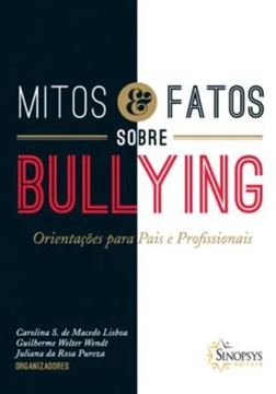 Imagem de MITOS E FATOS SOBRE BULLYING - ORIENTACOES PARA PAIS E PROFISSIONAIS