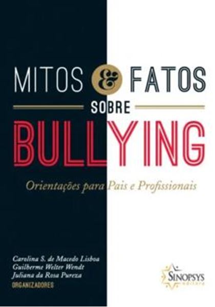 Picture of MITOS E FATOS SOBRE BULLYING - ORIENTACOES PARA PAIS E PROFISSIONAIS