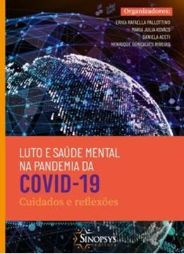 Imagem de LUTO E SAUDE MENTAL NA PANDEMIA DA COVID-19 - CUIDADOS E REFLEXOES