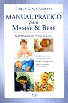 Imagem de MANUAL PRATICO PARA MAMAE E BEBE