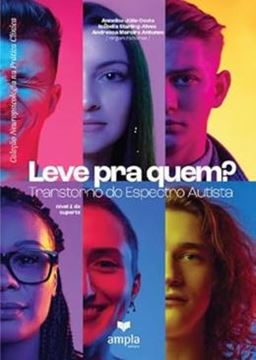 Imagem de LEVE PRA QUEM? TRANSTORNO DO ESPECTRO AUTISTA NIVEL 1 DE SUPORTE