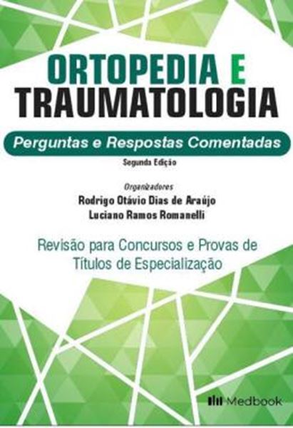 Picture of ORTOPEDIA E TRAUMATOLOGIA - PERGUNTAS E RESPOSTAS COMENTADAS - 2ª ED