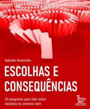 Imagem de ESCOLHAS E CONSEQUENCIAS