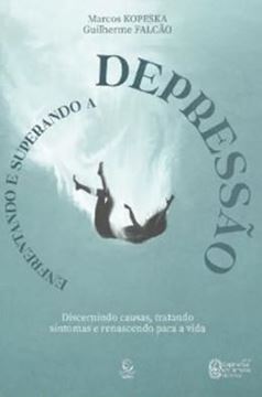 Imagem de ENFRENTANDO E SUPERANDO A DEPRESSAO - 2ªED