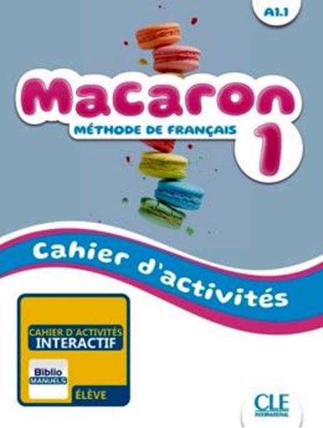 Picture of MACARON 1 (A1.1) - CAHIER D´ACTIVITES VERSION NUMERIQUE BIBLIOMANUELS