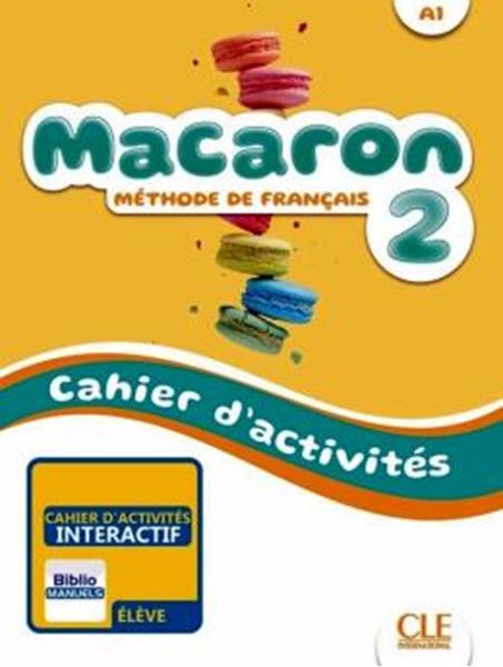Picture of MACARON 2 (A1) - CAHIER D´ACTIVITES VERSION NUMERIQUE BIBLIOMANUELS