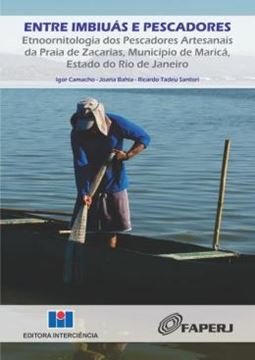 Imagem de ENTRE IMBIUAS E PESCADORES - ETNOORNITOLOGIA DOS PESCADORES ARTESANAIS DA PRAIA DE ZACARIAS, MUNICIPIO DE MARICA, ESTADO DO RIO DE JANEIRO