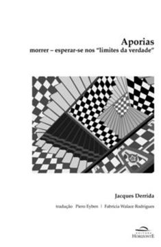Imagem de APORIAS - MORRER - ESPERAR-SE NOS LIMITES DA VERDADE