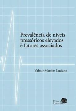 Imagem de PREVALENCIA DE NIVEIS PRESSORICOS ELEVADOS E FATORES ASSOCIADOS