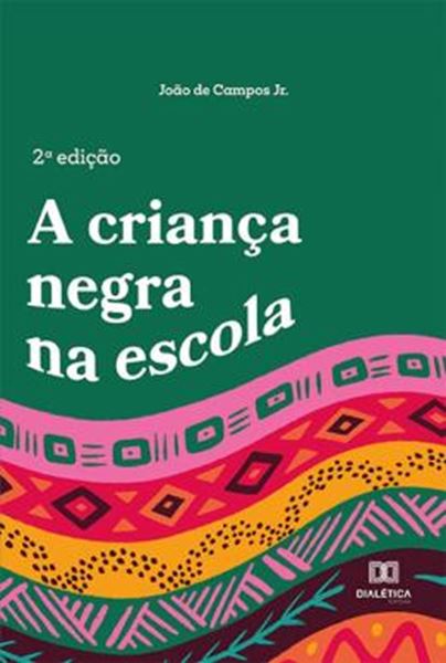 Picture of A CRIANCA NEGRA NA ESCOLA - 2ª ED