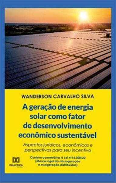 Picture of GERACAO DE ENERGIA SOLAR COMO FATOR DE DESENVOLVIMENTO ECONOMICO SUSTENTAVEL, A