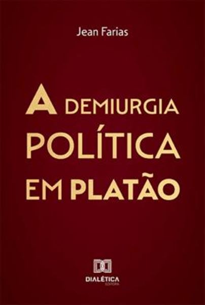 Picture of DEMIURGIA POLITICA EM PLATAO, A