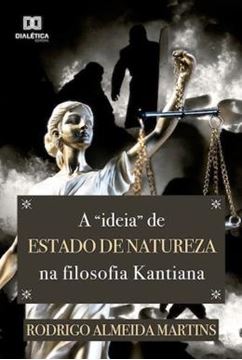 Imagem de IDEIA DE ESTADO DE NATUREZA NA FILOSOFIA KANTIANA, A
