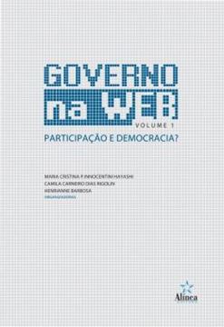 Imagem de GOVERNO NA WEB VOL. 1 - PARTICIPACAO E DEMOCRACIA?