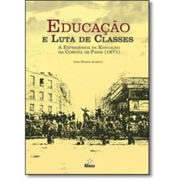 Imagem de EDUCACAO E LUTA DE CLASSES - A EXPERIENCIA DA EDUCACAO NA COMUNA DE PARIS (1871)