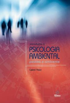 Imagem de INTRODUCAO A PSICOLOGIA AMBIENTAL - PESSOA E AMBIENTE