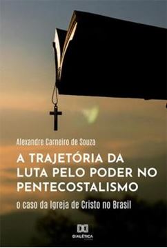 Imagem de A TRAJETORIA DA LUTA PELO PODER NO PENTECOSTALISMO