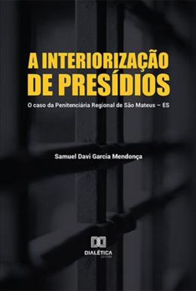 Picture of A INTERIORIZACAO DE PRESIDIOS